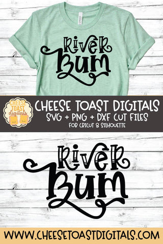 River SVG | River Bum SVG Cheese Toast Digitals 