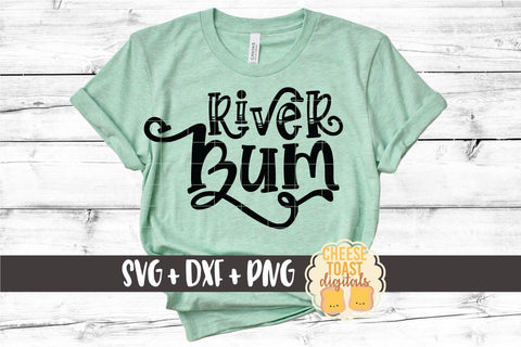 River SVG | River Bum SVG Cheese Toast Digitals 
