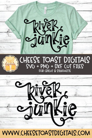 River SVG | River Junkie SVG Cheese Toast Digitals 