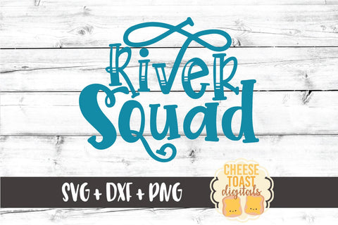 River SVG | River Squad SVG Cheese Toast Digitals 