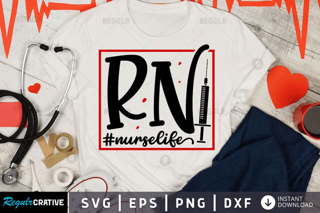 Rn nurselife SVG SVG Regulrcrative 