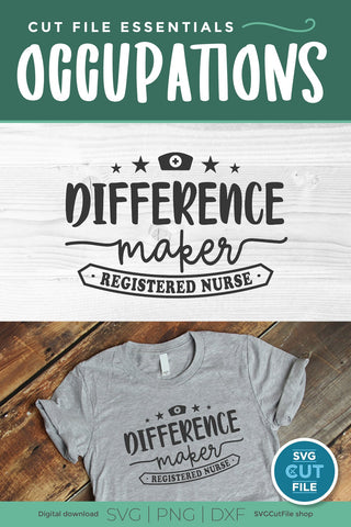 RN svg, Registered Nurse svg, Difference maker svg SVG SVG Cut File 