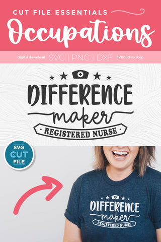 RN svg, Registered Nurse svg, Difference maker svg SVG SVG Cut File 