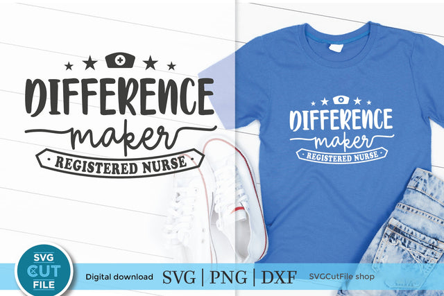 RN svg, Registered Nurse svg, Difference maker svg SVG SVG Cut File 