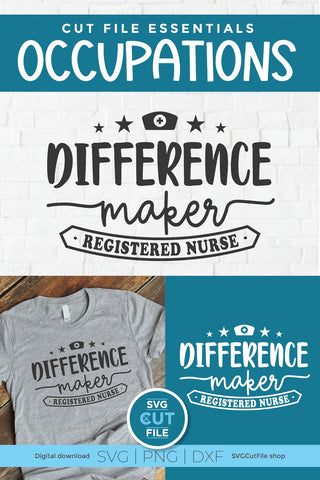 RN svg, Registered Nurse svg, Difference maker svg SVG SVG Cut File 