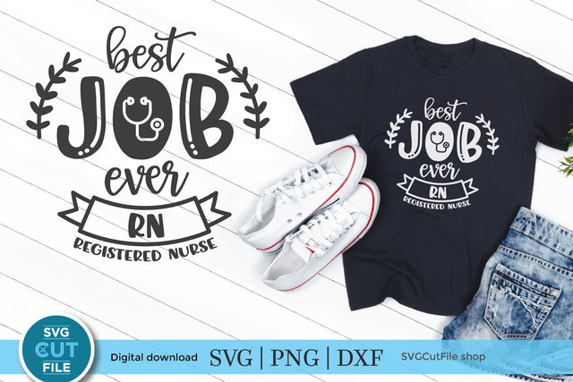 RN svg, registered nurse svg, Nursing svg, nurse appreciation svg, Nurse svg, best job rn svg, healthcare coworker gift idea SVG SVG Cut File 