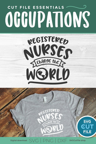 RN svg, registered nurse svg, Nursing svg, nurse appreciation svg, Nurse svg, change the world svg, healthcare coworker, gift idea SVG SVG Cut File 
