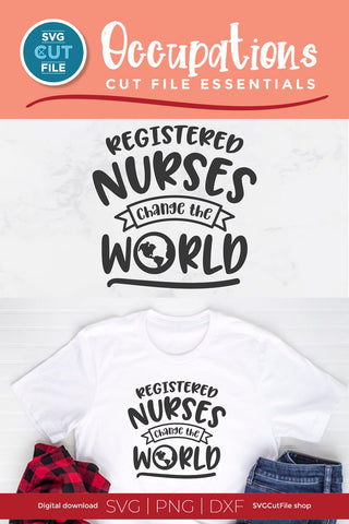 RN svg, registered nurse svg, Nursing svg, nurse appreciation svg, Nurse svg, change the world svg, healthcare coworker, gift idea SVG SVG Cut File 