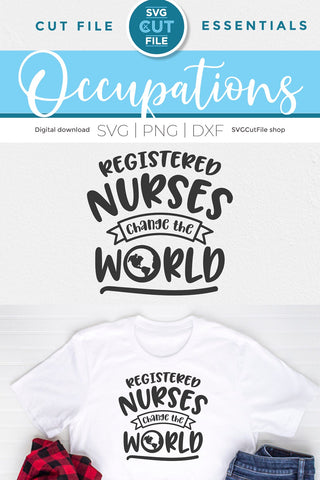 RN svg, registered nurse svg, Nursing svg, nurse appreciation svg, Nurse svg, change the world svg, healthcare coworker, gift idea SVG SVG Cut File 