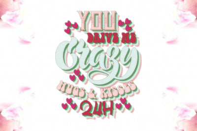 Road Sign Retro You Drive Me Crazy Sublimation Sublimation Jagonath Roy 