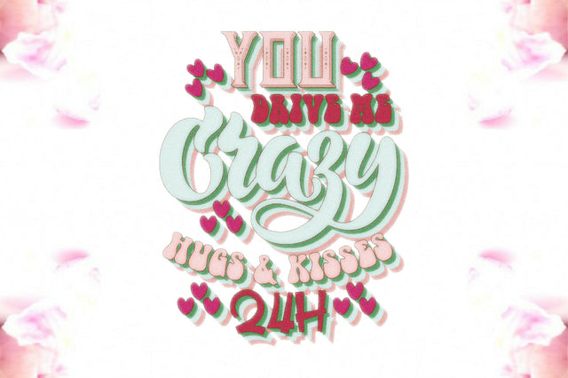 Road Sign Retro You Drive Me Crazy Sublimation Sublimation Jagonath Roy 