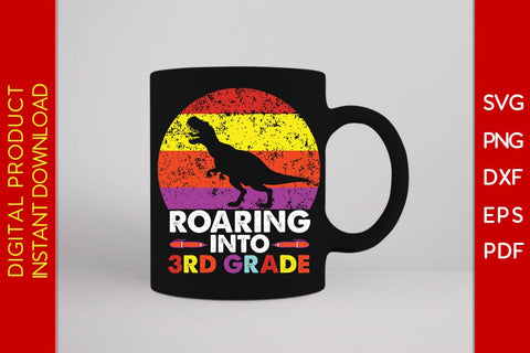 Roaring Into 3rd Grade Back To School SVG PNG PDF Cut File SVG Creativedesigntee 