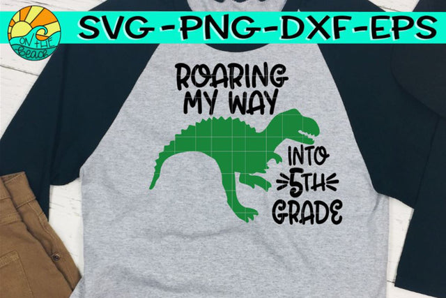 Roaring Into Fifth Grade - Dinosaur - SVG PNG EPS DXF SVG On the Beach Boutique 