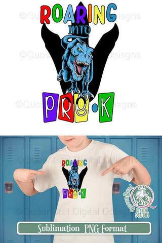 Roaring Into Pre-K Sublimation QueenBrat Digital Designs 