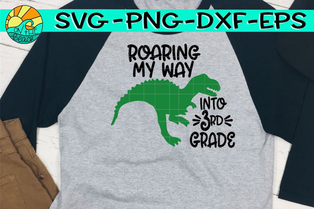 Roaring Into Third Grade - Dinosaur - SVG PNG EPS DXF SVG On the Beach Boutique 