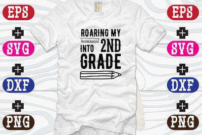 Roaring My Into 2nd Grade SVG Nurstore 