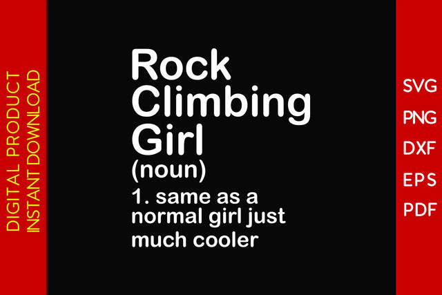 Rock Climbing Girl Definition Climbing SVG PNG PDF Cut File SVG Creativedesigntee 