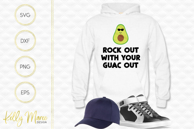 Rock Out With Your Guac Out Kelly Maree Design 