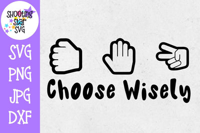 Rock Paper Scissors Choose Wisely - Children's SVG SVG ShootingStarSVG 
