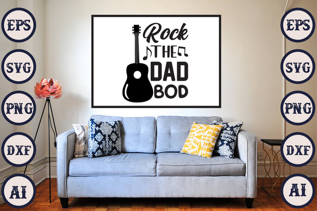 Rock The Dad Bod SVG Craftlabsvg24 