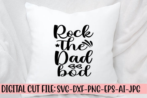 Rock The Dad Bod SVG Cut File SVG Syaman 