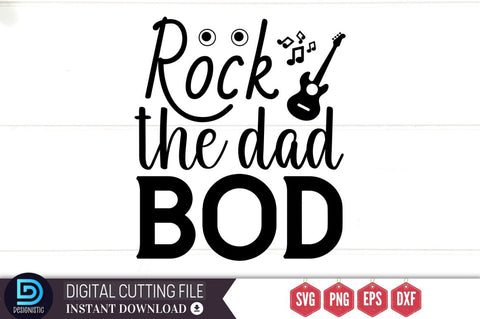 Rock the dad bod SVG SVG DESIGNISTIC 