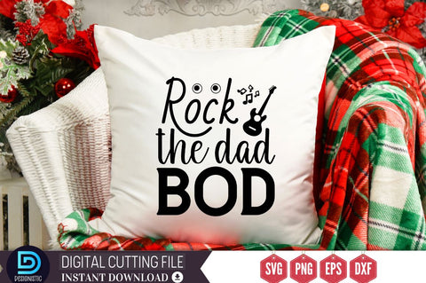 Rock the dad bod SVG SVG DESIGNISTIC 