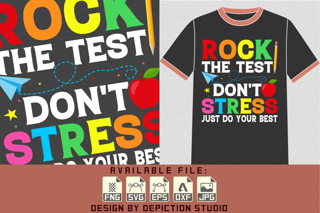Rock The Test Don't Stress Just Do Your Best T-Shirt, Teacher T-Shirt, Back To School Kids Shirt Print Template Sketch DESIGN Depiction Studio 