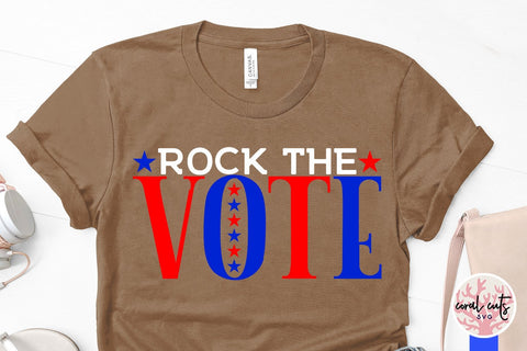 Rock the vote - US Election SVG EPS DXF PNG SVG CoralCutsSVG 