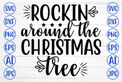 ROCKIN AROUND THE CHRISTMAS TREE SVG Cut File SVG Syaman 