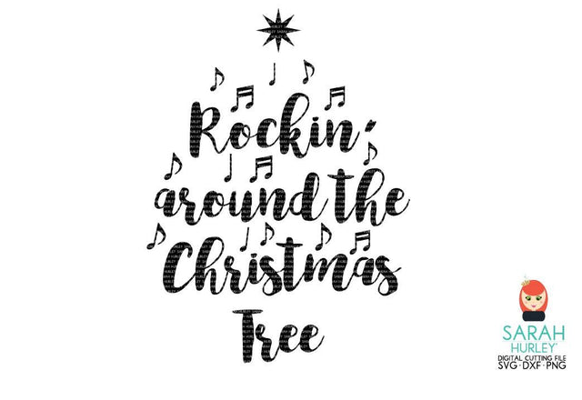 Rockin Around The Christmas Tree SVG Sarah Hurley 