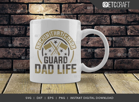 Rockin That Color Guard Dad Life SVG Cut File, Marching Band Svg, Color Guard Svg, Color Guard Flag Svg, Color Guard Quotes, ETC T00619 SVG ETC Craft 