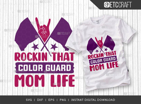 Rockin That Color Guard Mom Life SVG Bundle, Marching Band Svg, Color Guard Svg, Color Guard Flag Svg, Color Guard Quotes, ETC T00620 SVG ETC Craft 