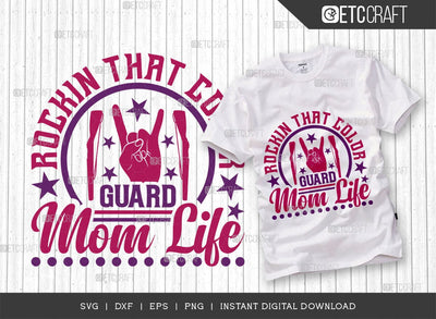 Rockin That Color Guard Mom Life SVG Cut File, Marching Band Svg, Color Guard Svg, Color Guard Flag Svg, Color Guard Quotes, ETC T00620 SVG ETC Craft 
