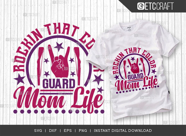 Rockin That Color Guard Mom Life SVG Cut File, Marching Band Svg, Color Guard Svg, Color Guard Flag Svg, Color Guard Quotes, ETC T00620 SVG ETC Craft 