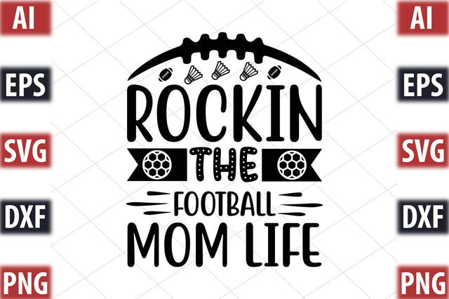 Rockin the football mom life SVG SVGista 