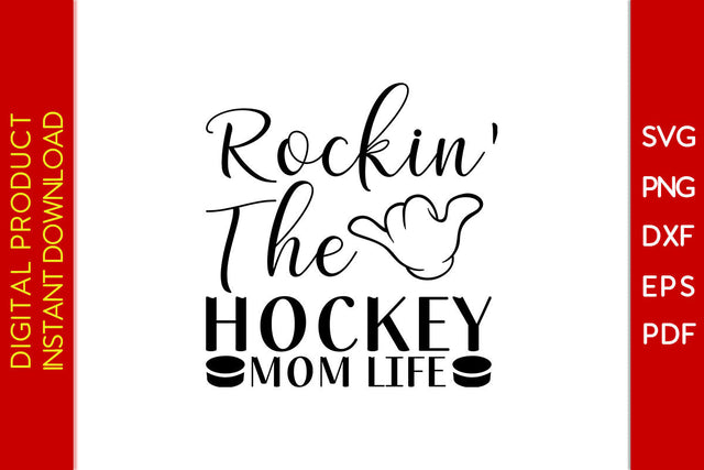Rockin The Hockey Mom Life Hockey SVG PNG PDF Cut File SVG Creativedesigntee 