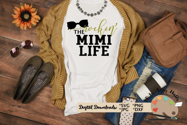 Rockin the Mimi life svg dxf - Grandma svg - New Mimi svg SVG The Artsy Spot 