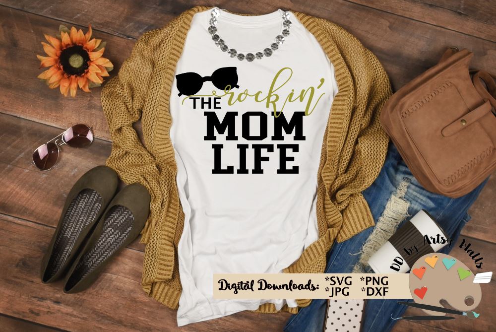 Rockin the mom life svg dxf - Mother's day svg - New mom svg - So Fontsy