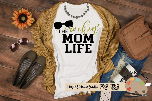 Rockin the mom life svg dxf - Mother's day svg - New mom svg SVG The Artsy Spot 