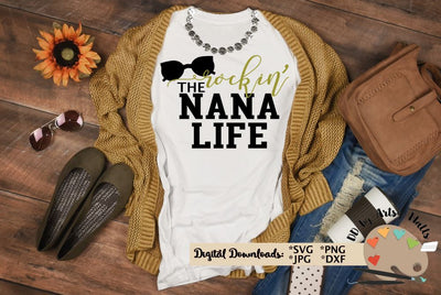 Rockin the Nana life - Grandma svg - New Nana svg dxf SVG The Artsy Spot 