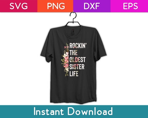 Rockin' The Oldest Sister Life Svg Design SVG artprintfile 