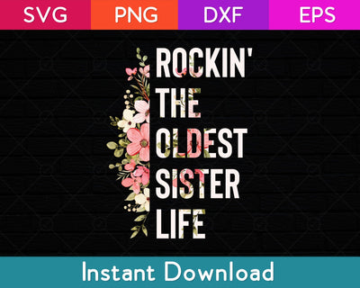 Rockin' The Oldest Sister Life Svg Design SVG artprintfile 