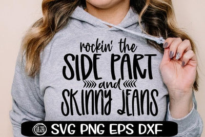 Rockin' the Side Part And Skinny Jeans SVG PNG EPS DXF SVG On the Beach Boutique 
