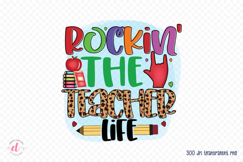 Rockin the Teacher Life PNG Sublimation Sublimation CraftLabSVG 
