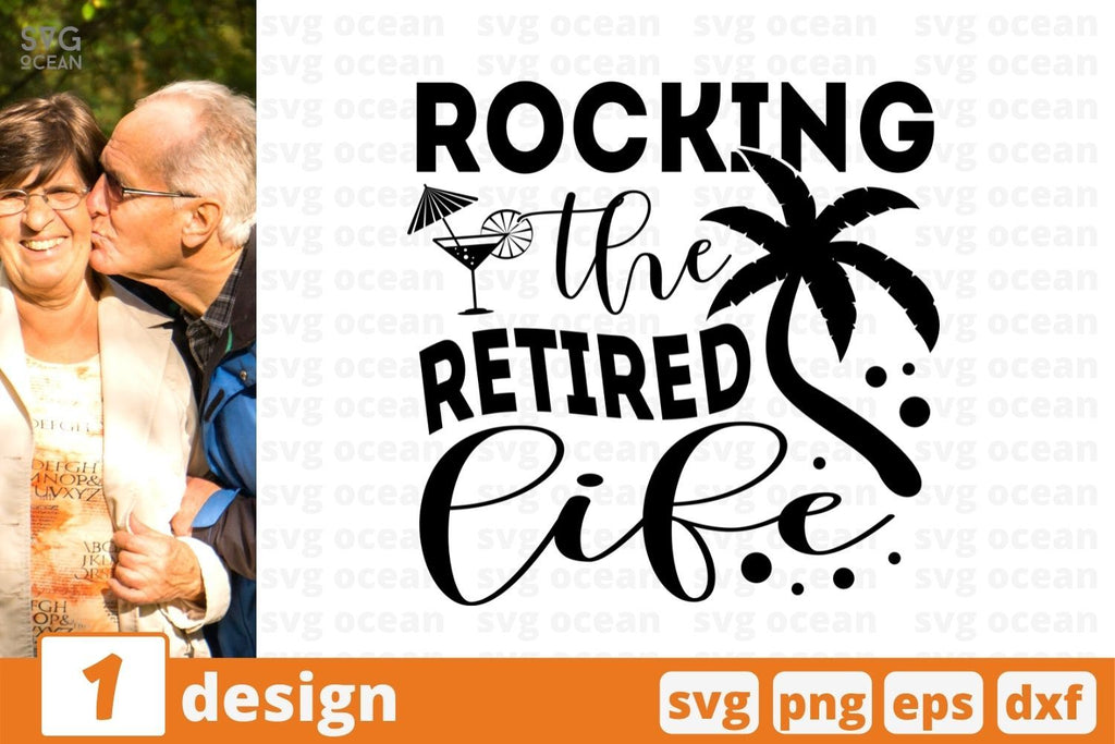 Rocking the retired life SVG Cut File - So Fontsy