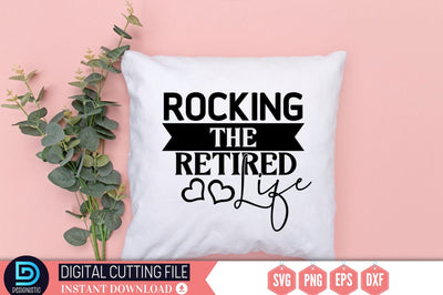 Rocking the Retired life SVG SVG DESIGNISTIC 