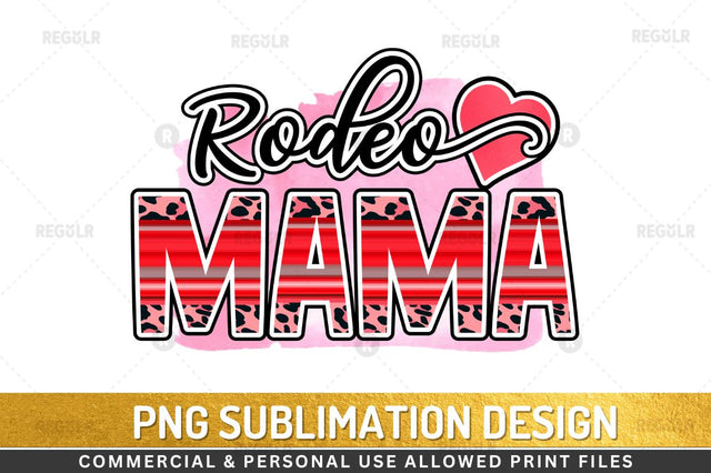 Rodeo mama Sublimation Design Sublimation Regulrcrative 