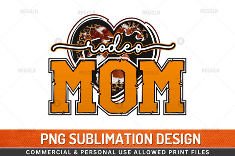 Rodeo Mom Sublimation Design Sublimation Regulrcrative 
