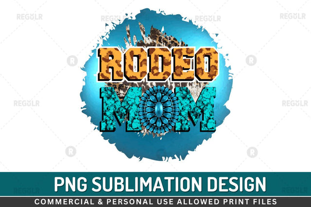 Rodeo mom Sublimation PNG Sublimation Regulrcrative 